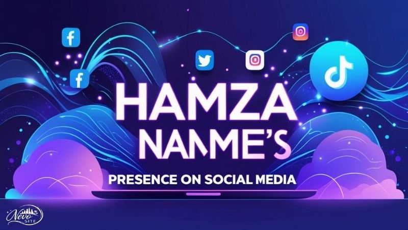 Hamza Name’s Presence on Social Media