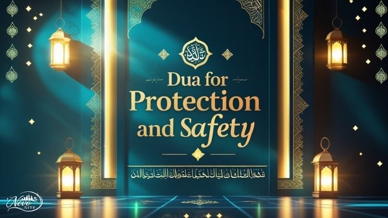 Dua for Protection and Safety