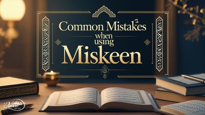 Common Mistakes When Using Miskeen