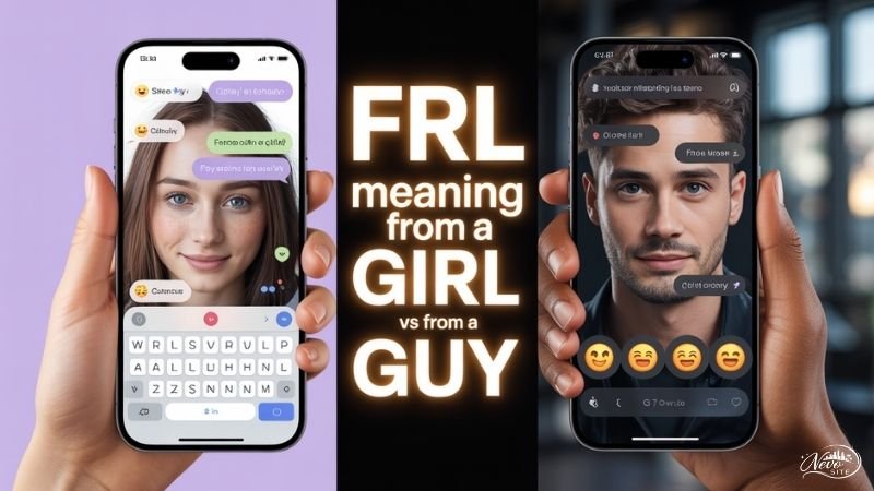 FRL Meaning from a Girl vs From a Guy