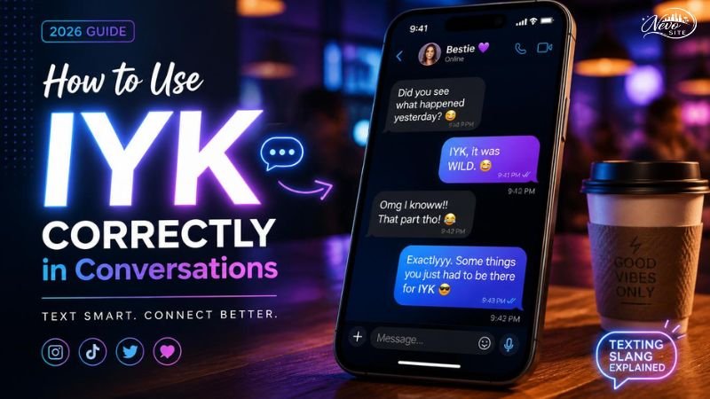  How to Use IYK Correctly in Conversations