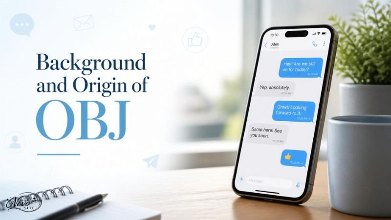 Background and Origin of OBJ