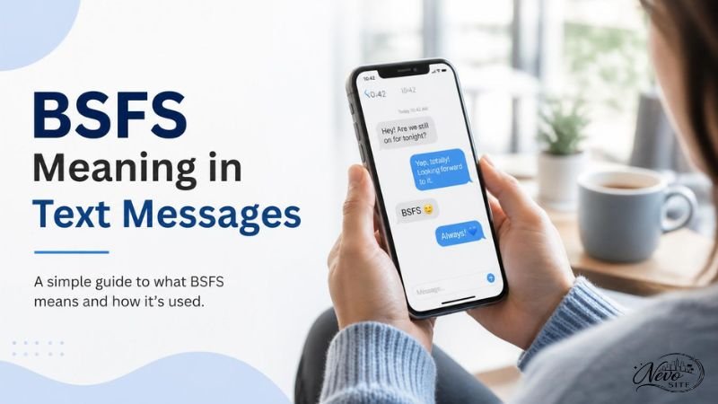 BSFS Meaning in Text Messages