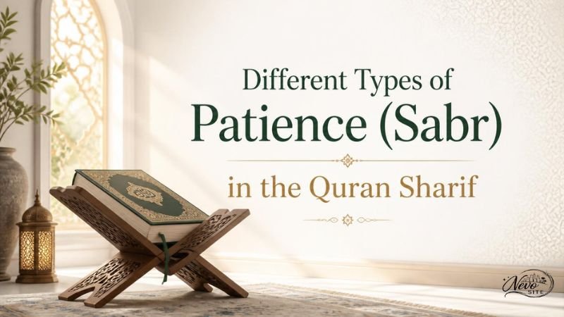 Different Types of Patience Sabr in the Quran Sharif