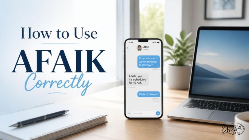 How to Use AFAIK Correctly