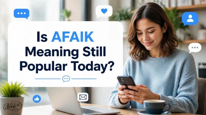 Is AFAIK Meaning Still Popular Today?