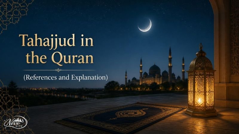 Tahajjud in the Quran (References and Explanation)