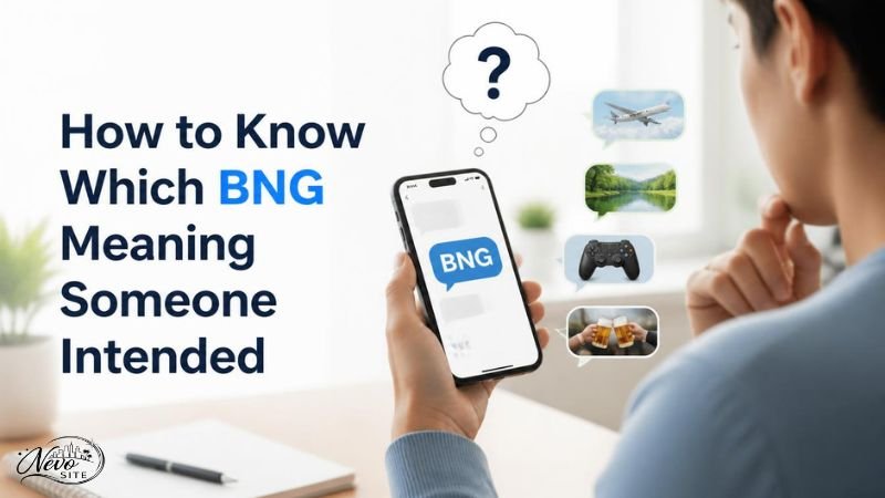 How to Know Which BNG Meaning Someone Intended