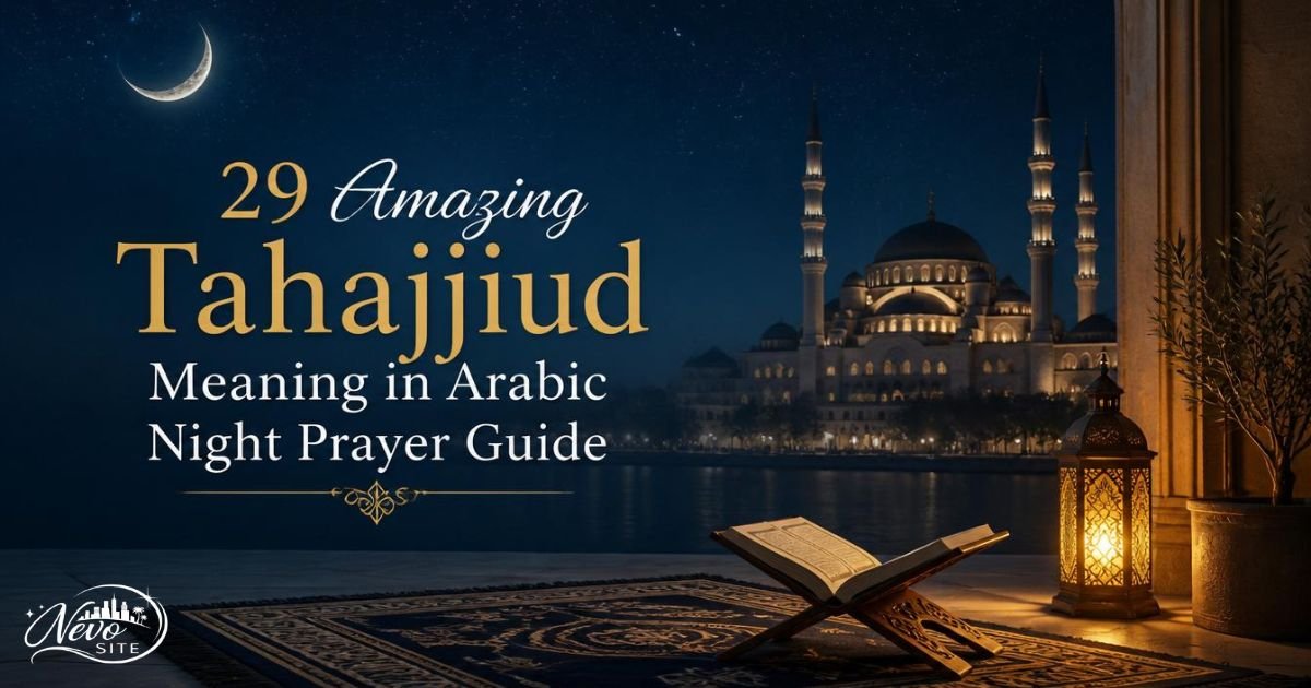 29 Amazing Tahajjud Meaning in Arabic Night Prayer Guide