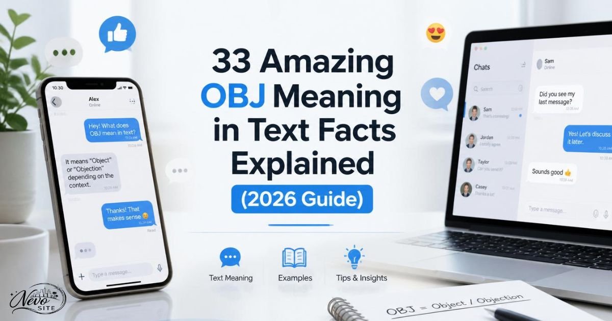33  Amazing OBJ Meaning in Text Facts Explained (2026 Guide)