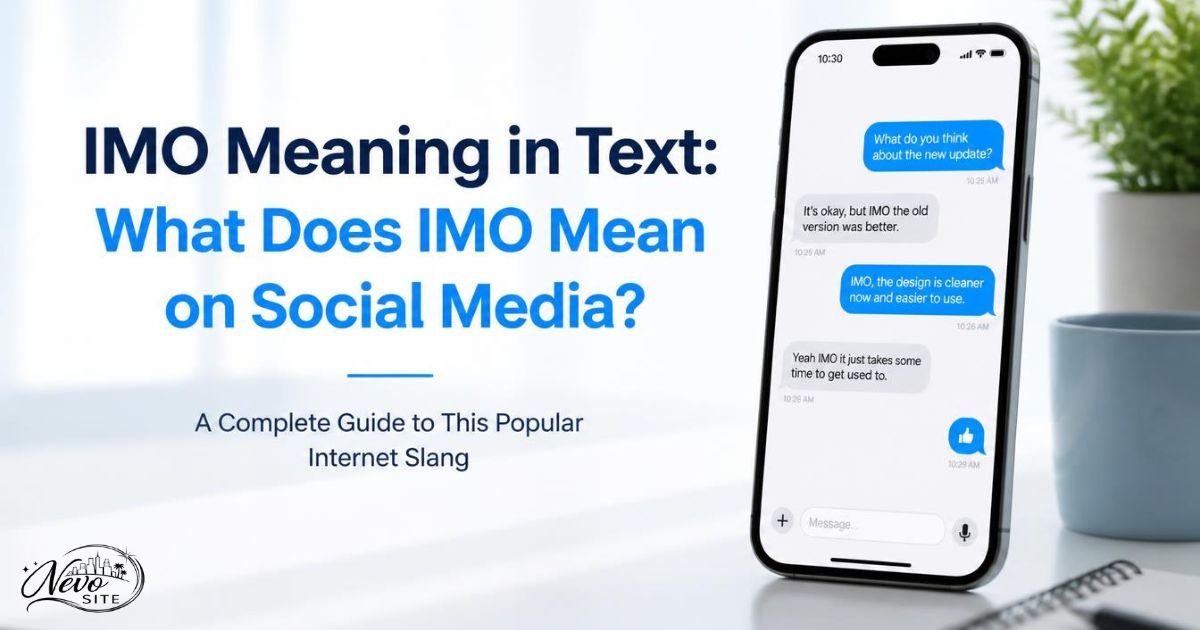 IMO Meaning in Text: What Does IMO Mean on Social Media? 